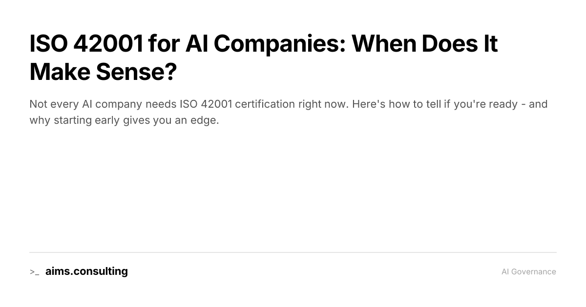 ISO 42001 for AI Companies: When Does It Make Sense? | aims.consulting
